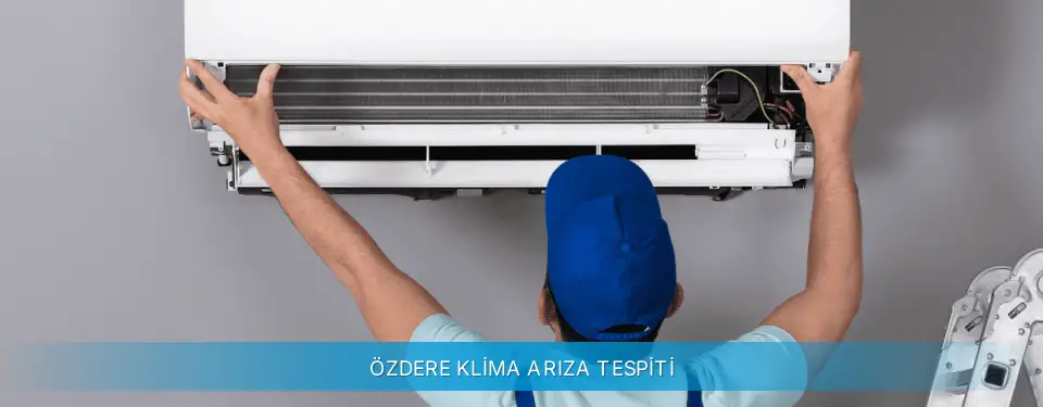 Özdere İlçemi Gree Klima Arıza Tespiti