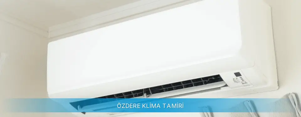 Özdere İlçemi Gree Klima Tamiri